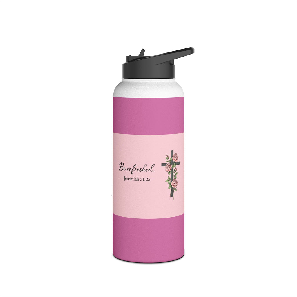 Be Refreshed Pink Water Bottle – Jeremiah 31:25 | Christian Inspirational Drinkware | Faith-Based Gift