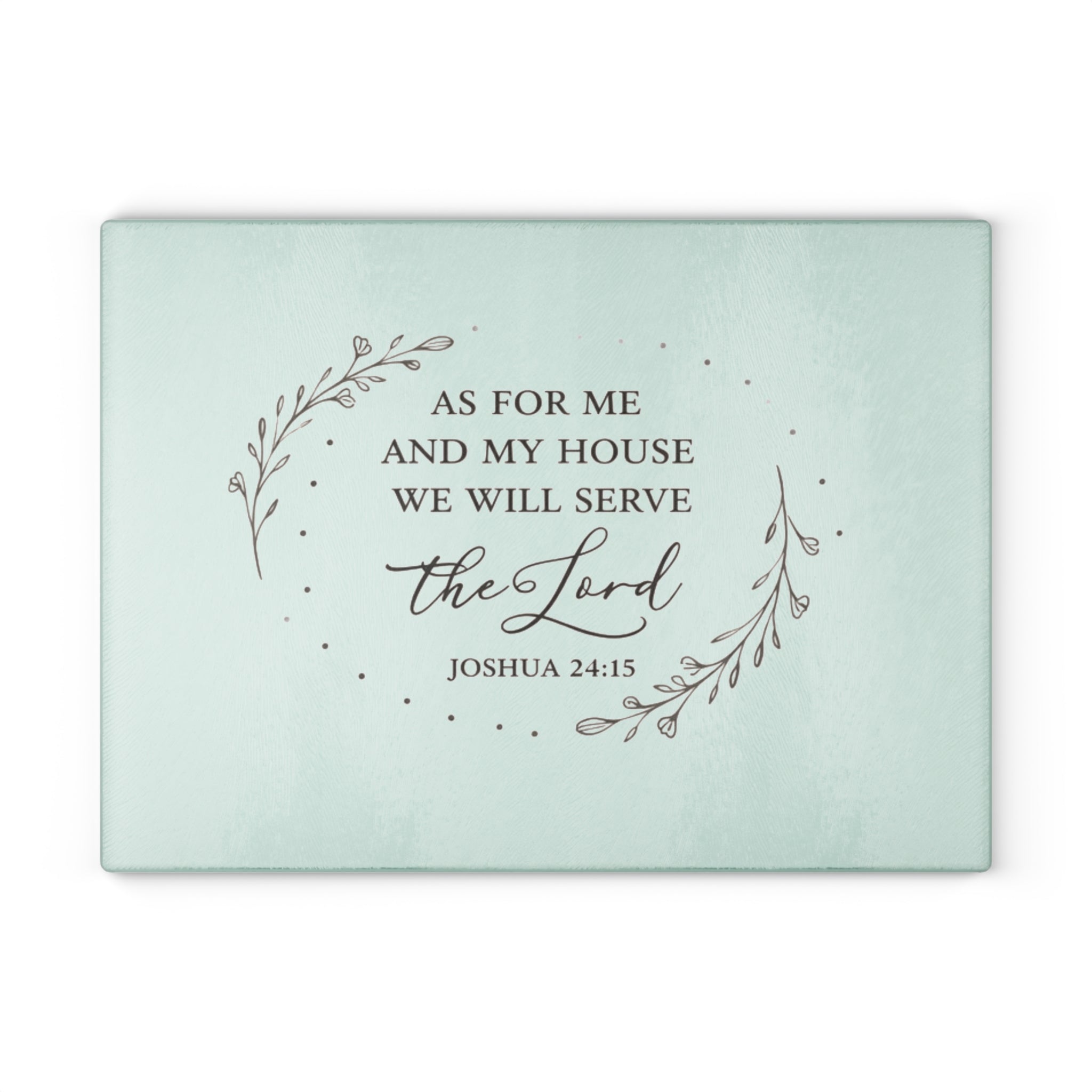 As For Me and My House Glass Cutting Board – Joshua 24:15 Christian Kitchen Decor | Faith-Based Glass Serving Board