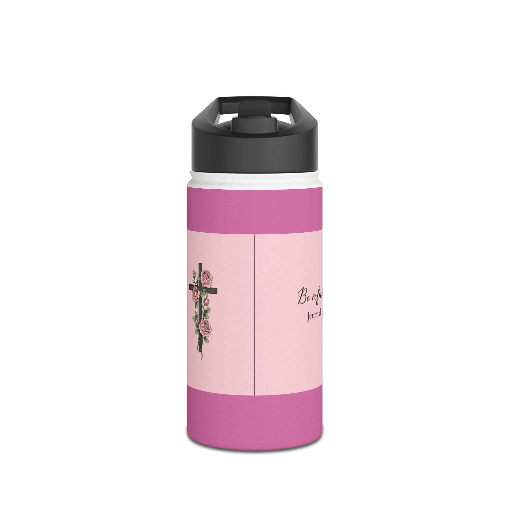 Be Refreshed Pink Water Bottle – Jeremiah 31:25 | Christian Inspirational Drinkware | Faith-Based Gift