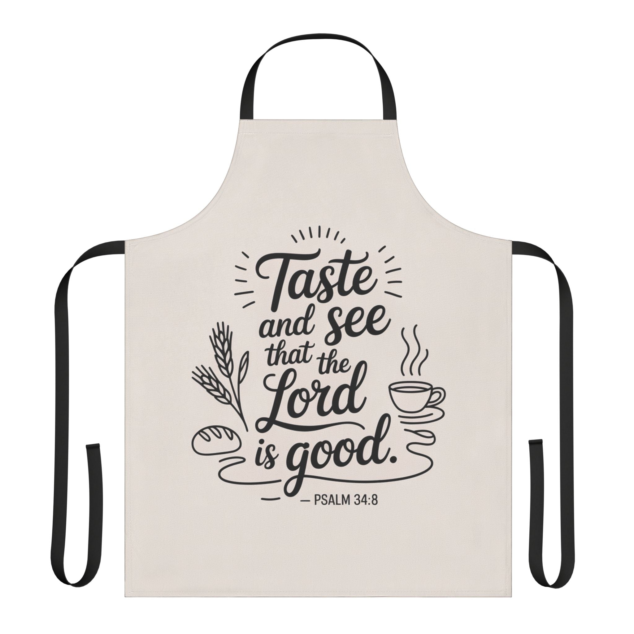 Cooking Apron - "Taste and See that the Lord is Good" Psalm 34:8