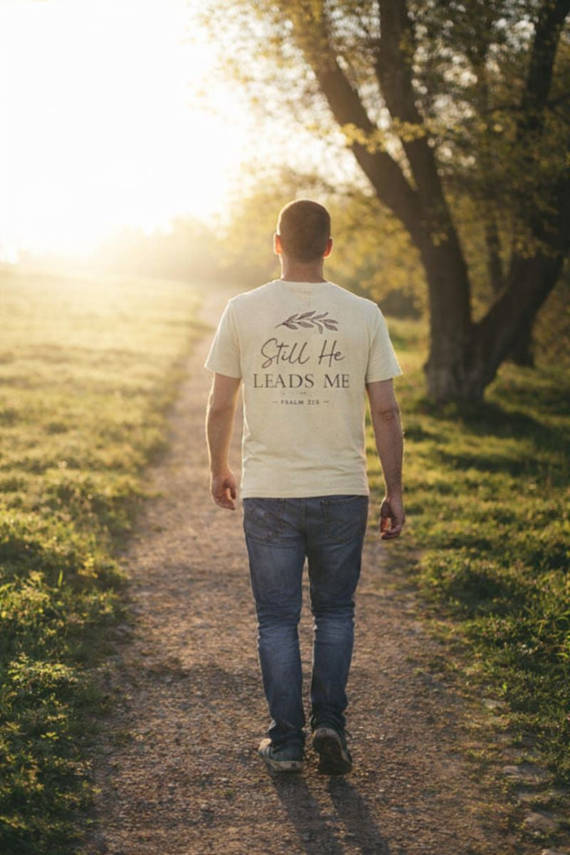 Still He Leads Me T-Shirt – Psalm 23 Christian Shirt | Minimal Faith Apparel | Faith & Home Co