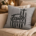 Faith Over Fear / Freedom Throw Pillow – Double-Sided Faith-Inspired Home Décor Accent