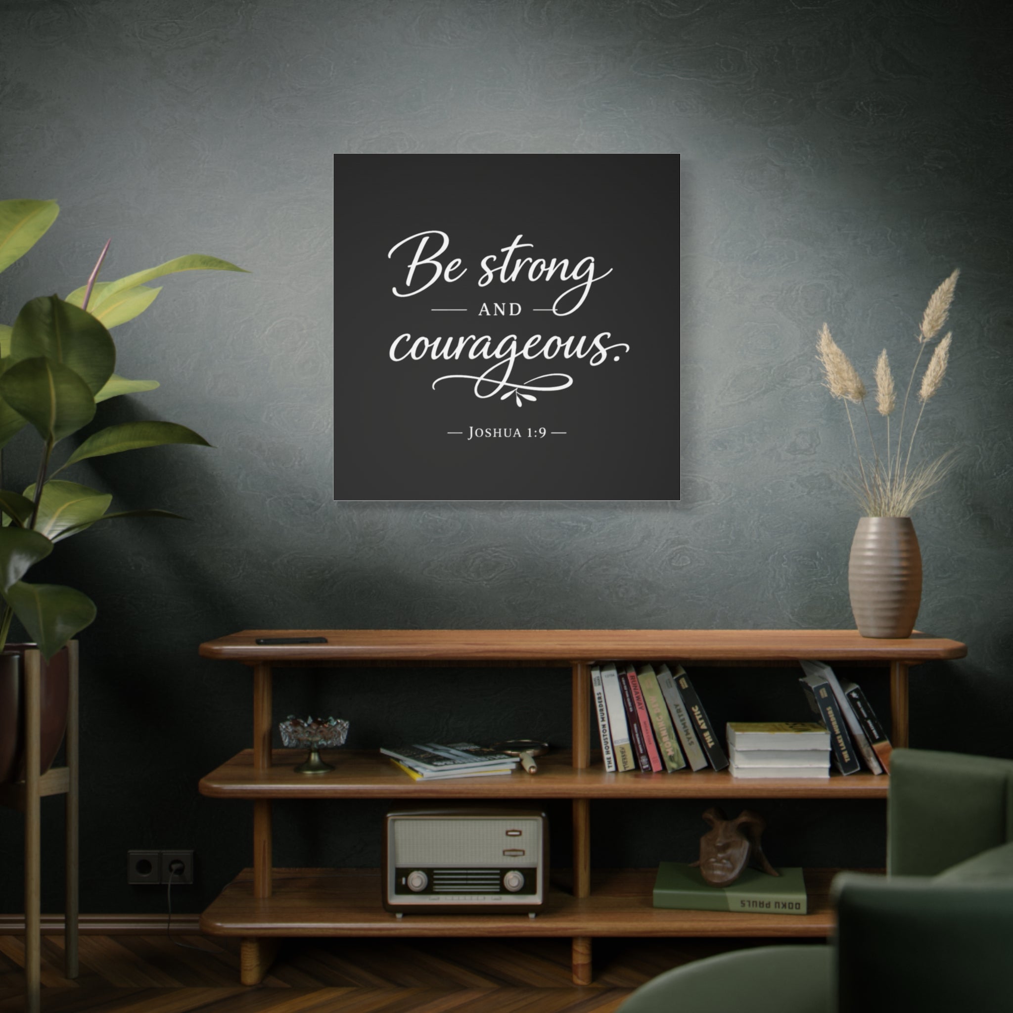Be Strong and Courageous Canvas Wall Art – Joshua 1:9 Christian Home Decor
