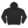 Blind Faith Hoodie | Minimalist Christian Champion Pullover | F&H Co. Back Print | Faith and Home Co