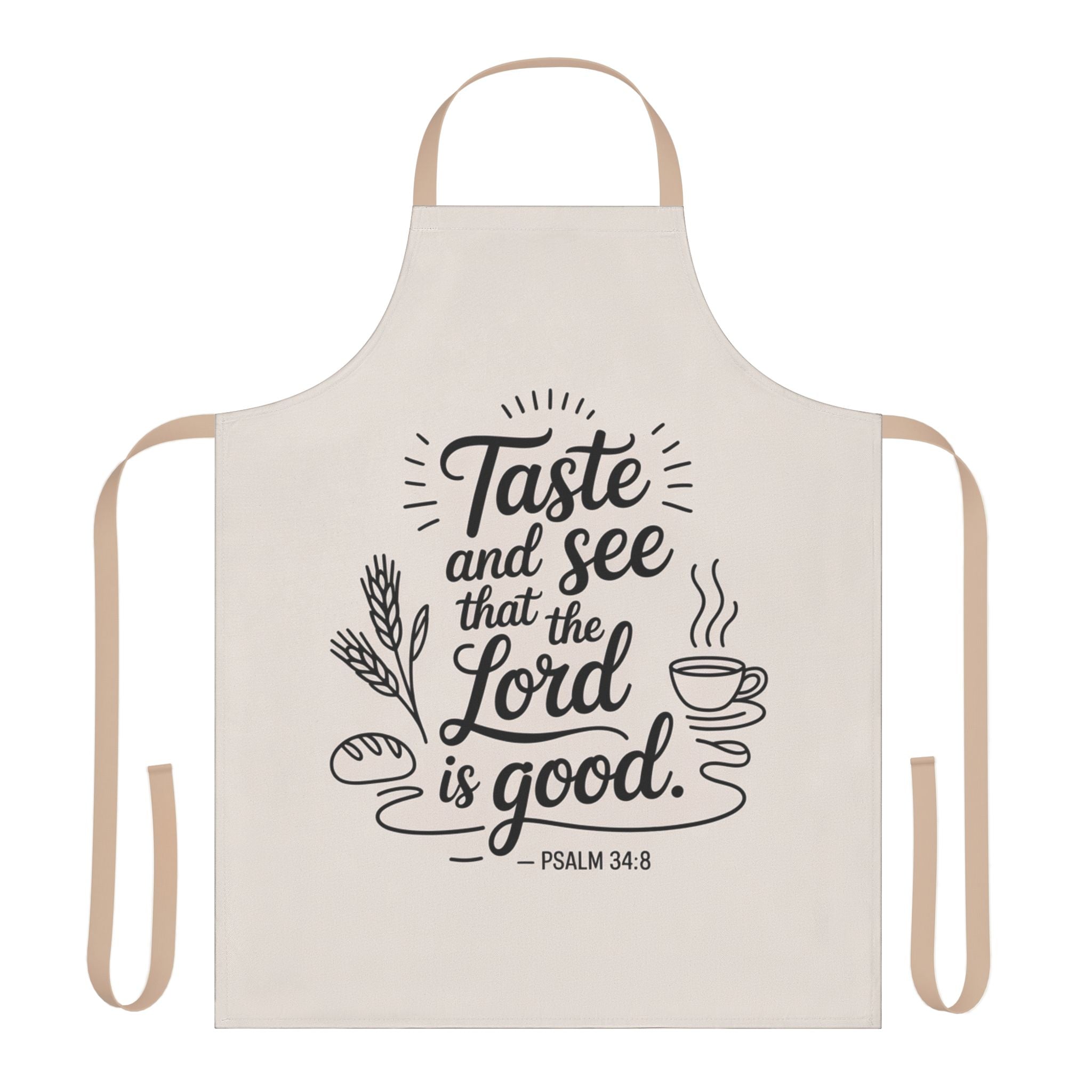 Cooking Apron - "Taste and See that the Lord is Good" Psalm 34:8