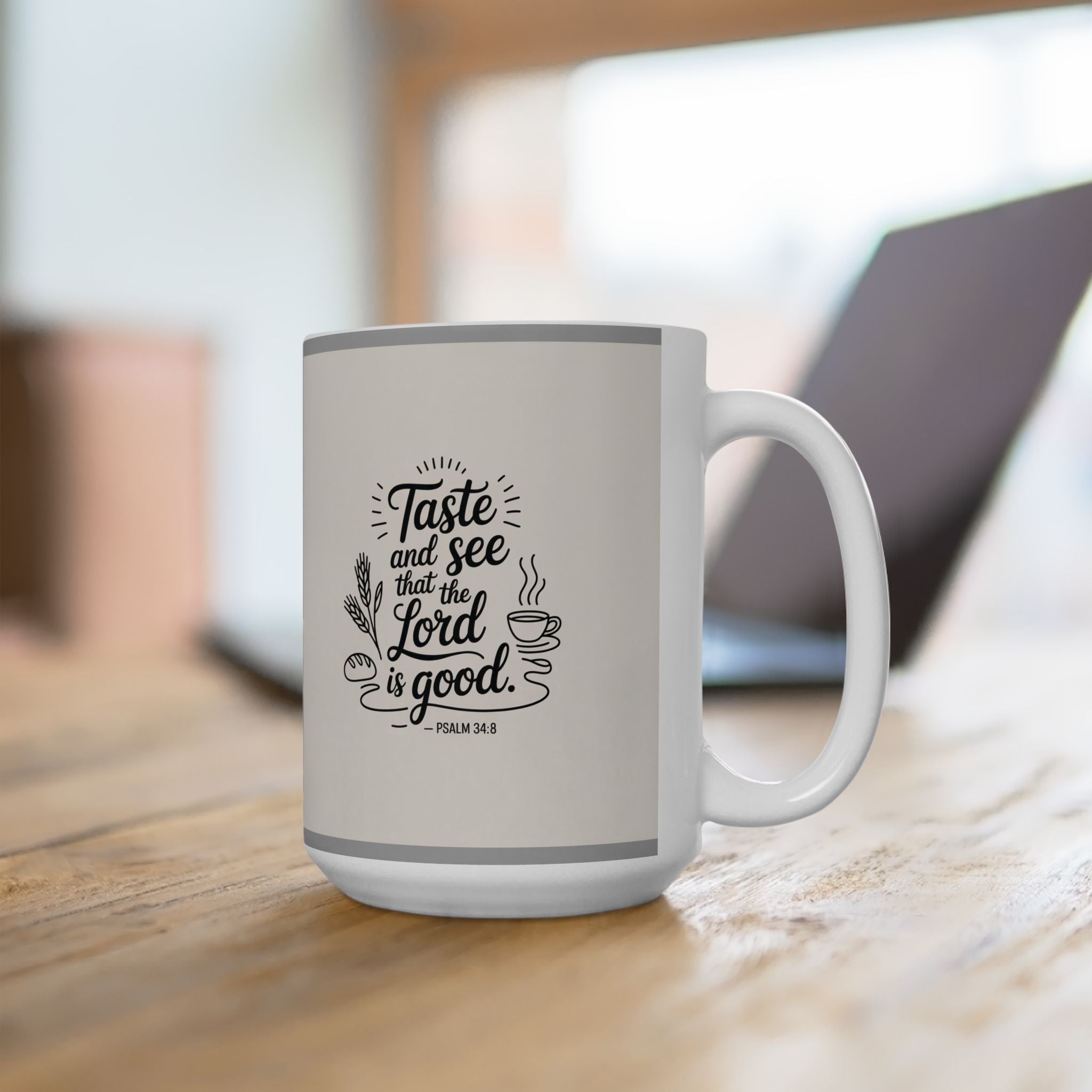"Taste and see that the lord is good" Psalm 34:8 Floral Ceramic Mug (11oz/15oz)